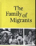 Jensen, Stine, Mantel, Hanneke, Al Galidi, Rodaan - The Family of Migrants