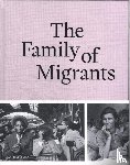 Mantel, Hanneke, Al Galidi, Rodaan, Jensen, Stine - The Family of Migrants