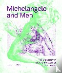  - Michelangelo and Men – The Male Body in the Life and Work of Michelangelo