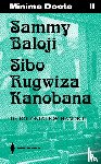 Laureyns, Jeroen - Minima Docta II: Sammy Baloji & Sibo Rugwiza. De koloniale schande II