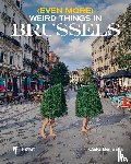 Beljaars, Cato - (Even more) weird things in Brussels