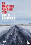 Benhaddou, Khalid - De monsters van onze tijd