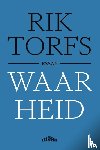 Torfs, Rik - Waarheid