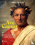 Ryck, Johan De - Ave Caesar