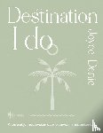 Denie, Joyce - Destination 'I do'