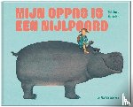 Heidelbach, Nikolaus - Mijn oppas is een nijlpaard