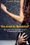 Moriah, Meesteres - Hoe word ik Meesteres?