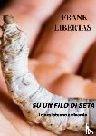 Libertas, Frank - Su un filo di seta