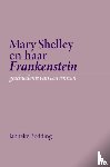 Budding, Janneke - Mary Shelley en haar Frankenstein