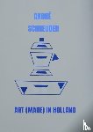 Schreuder, André - Art (Made) in Holland