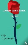 Zuyderwyk, Cilja - Jaren van liefde