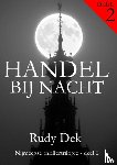 Dek, Rudy - Handel bij nacht