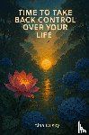 Dusky, Alaa - Time to take back control over your life