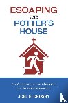 Crosby, Joel E. - Escaping the Potter's House