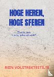 Volstrektestilte, Rein - Hoge Heren, hoge sferen