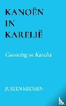 Keessen, Jurjen - Kanoën in Karelië