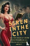 Verdes, Vita - Siren in the City: hoe je mannen volledig verslaafd maakt aan jou.(Ja, ook die vervelende narcist).