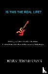 Timmerman, Harm - Is This the Real Life?