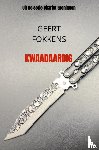 Fokkens, Geert - Kwaadaardig
