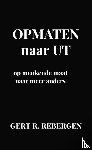 Rebergen, Gert R. - Opmaten naar Ut