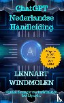 Windmolen, Lennart - ChatGPT Nederlandse Handleiding