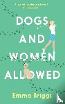 Briggs, Emma - Dogs and women allowed
