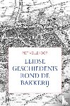 Vellekoop, Piet - Leidse geschiedenis rond De Bakkerij