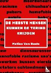 Van Daele, Matias - De Meeste Mensen Kunnen De Tering Krijgen
