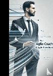 Zwart, Jaap - The Agile Coach and Agile Transitions