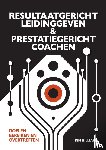 Billiard, Kim - RESULTAATGERICHT LEIDINGGEVEN EN PRESTATIEGERICHT COACHEN