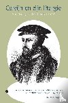 Peter Hoogstrate, Drs. - Calvijn en zijn liturgie, Straatsburg 1538 — Genève 1542