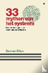 Allen, Darren - 33 mythen van het systeem