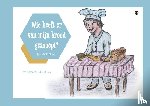 van Andel-Vos, Diana - Wie heeft er van mijn brood gesnoept?