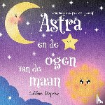 Deprez, Céline - Astra en de ogen van de maan