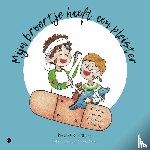 Steenbrink, Mariska - Mijn broertje heeft een pleister