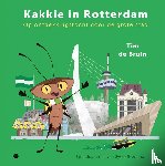 de Bruin, Tim - Kakkie in Rotterdam