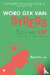 Stoelinga, Tjeerd - Word gek van stress