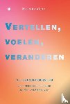 Visser, Harmina - Vertellen, voelen, veranderen