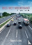 Neijts, Nicole - Weg met weerstand