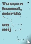 van Oosterom, Jitske - Tussen hemel, aarde en mij