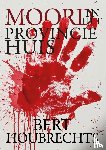 Houbrechts, Bert - Moord in het Provinciehuis