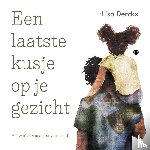 Derckx, Lisa - Een laatste kusje op je gezicht