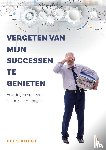Knegt, Cees - Vergeten van mijn successen te genieten