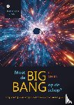 Gielen, Rik - Moet de big bang op de schop?