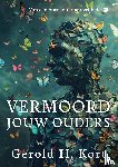 H. Kort, Gerold - Vermoord jouw ouders