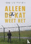 van der Heijden, Noortje - Alleen de kat weet het