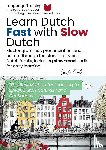Pool, Linde - Learn Dutch Fast with Slow Dutch