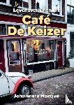 Hocque, J. - Levensverhalen uit Café De Keizer