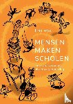 Vos, Erik - Mensen Maken Scholen