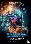 Morris, Jerry - 45 Keys to unlocking your dreams